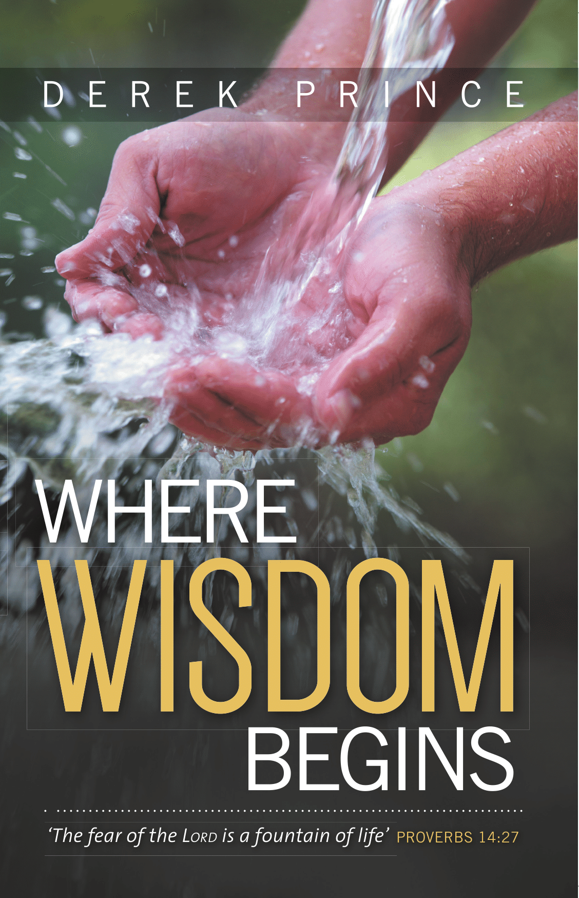 Where Wisdom Begins Book Derek Prince Ministries UK