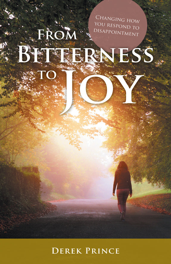 From Bitterness to Joy