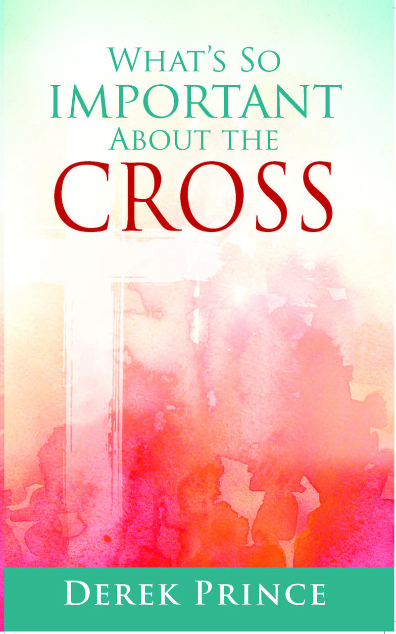 What's So Important About the Cross