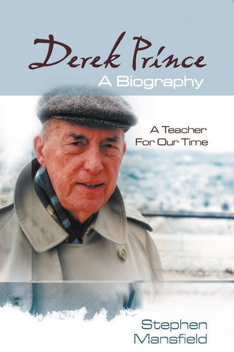 Derek Prince - A Biography