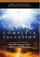 Complete Salvation and How to Receive It