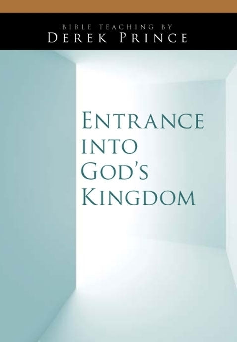 Entrance into God’s Kingdom