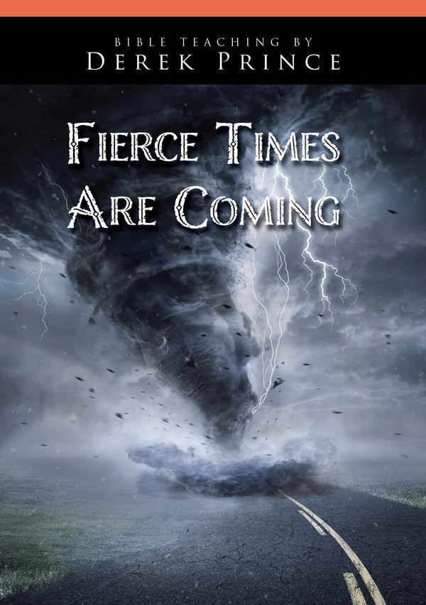 Fierce Times are Coming