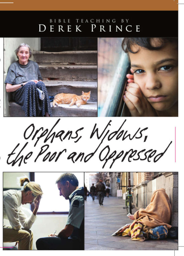 Orphans, Widows, the Poor and Oppressed