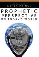 Prophetic Perspective on Today’s World