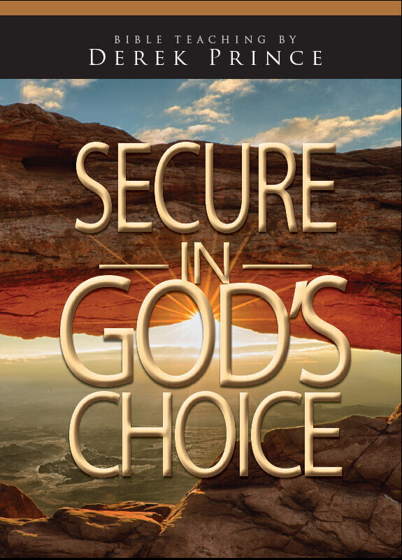Secure in God’s Choice
