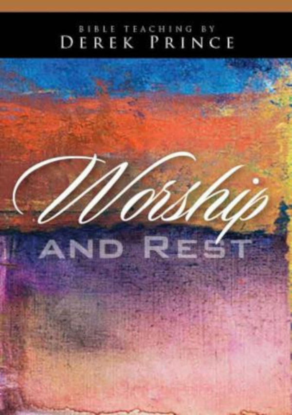 Worship and Rest
